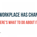 The Workplace Has Changed video